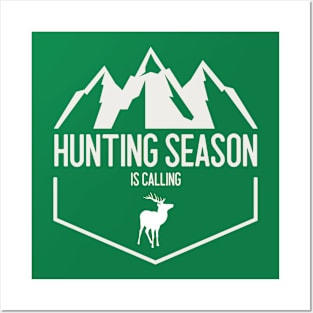 Hunting Season Is Calling Posters and Art